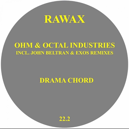 OHM, Octal Industries - Drama Chord [RAWAX022POINT2]